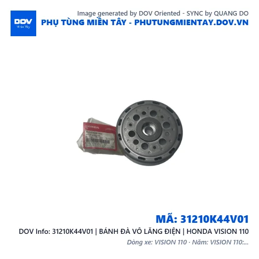 31210K44V01 | BÁNH ĐÀ VÔ LĂNG ĐIỆN | HONDA VISION 110 — 31210K44V01