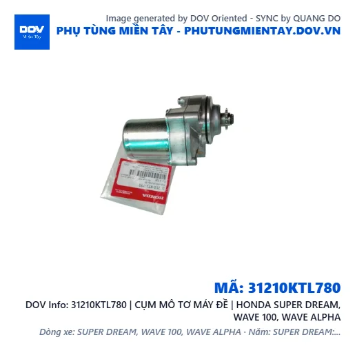 31210KTL780 | CỤM MÔ TƠ MÁY ĐỀ | HONDA SUPER DREAM, WAVE 100, WAVE ALPHA — 31210KTL780