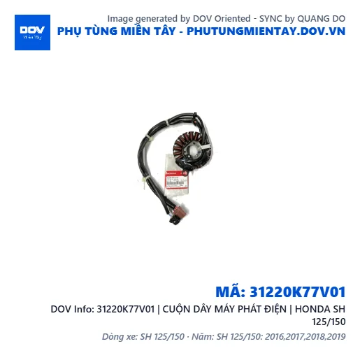 31220K77V01 | CUỘN DÂY MÁY PHÁT ĐIỆN | HONDA SH 125/150 — 31220K77V01