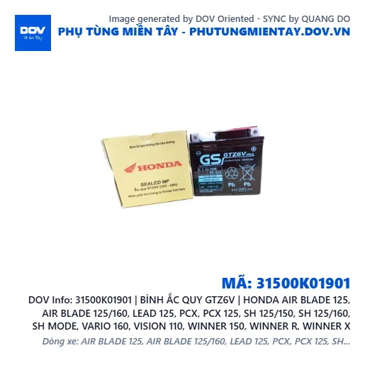 31500K01901 | BÌNH ẮC QUY GTZ6V | HONDA AIR BLADE 125, AIR BLADE 125/160, LEAD 125, PCX, PCX 125, SH 125/150, SH 125/160, SH MODE, VARIO 160, VISION 110, WINNER 150, WINNER R, WINNER X — 31500K01901