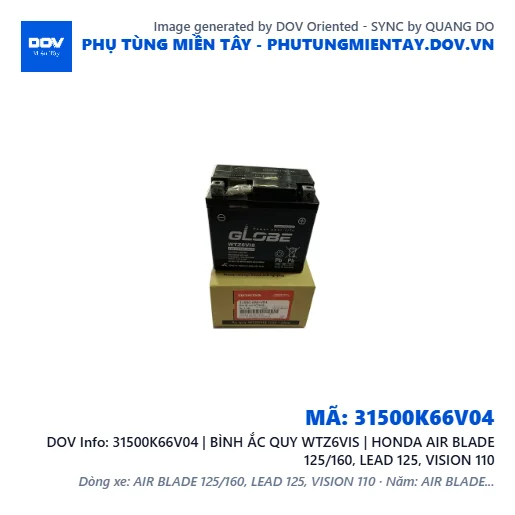 31500K66V04 | BÌNH ẮC QUY WTZ6VIS | HONDA AIR BLADE 125/160, LEAD 125, VISION 110 — 31500K66V04