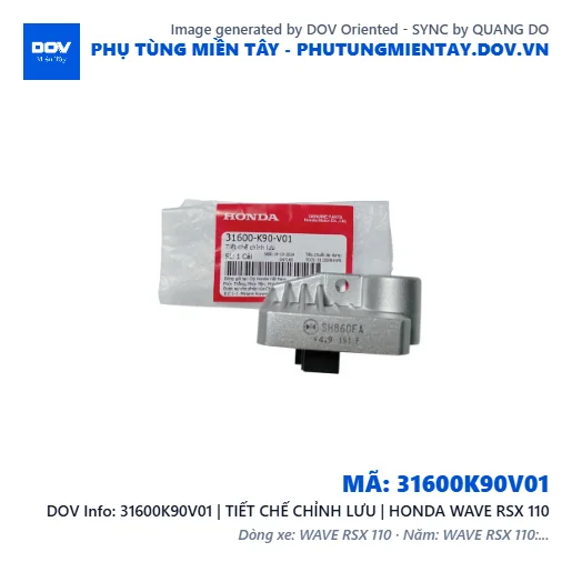 31600K90V01 | TIẾT CHẾ CHỈNH LƯU | HONDA WAVE RSX 110 — 31600K90V01