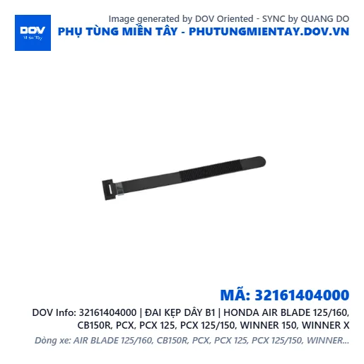 32161404000 | ĐAI KẸP DÂY B1 | HONDA AIR BLADE 125/160, CB150R, PCX, PCX 125, PCX 125/150, WINNER 150, WINNER X — 32161404000