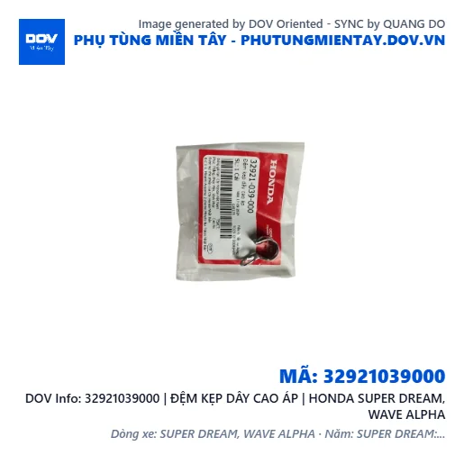 32921039000 | ĐỆM KẸP DÂY CAO ÁP | HONDA SUPER DREAM, WAVE ALPHA — 32921039000