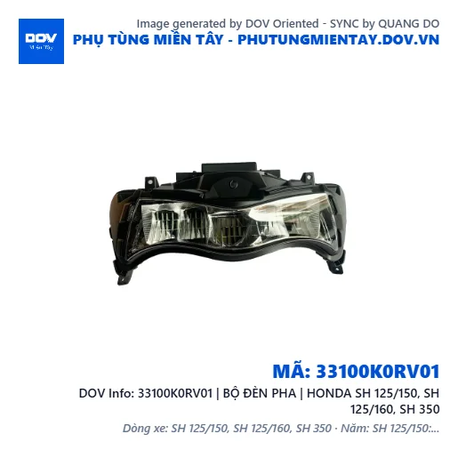33100K0RV01 | BỘ ĐÈN PHA | HONDA SH 125/150, SH 125/160, SH 350 — 33100K0RV01