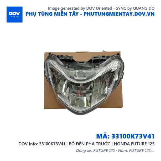 33100K73V41 | BỘ ĐÈN PHA TRƯỚC | HONDA FUTURE 125 — 33100K73V41