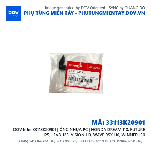 33113K20901 | ỐNG NHỰA PC | HONDA DREAM 110, FUTURE 125, LEAD 125, VISION 110, WAVE RSX 110, WINNER 150 — 33113K20901