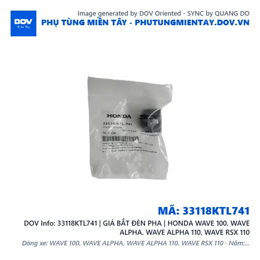 33118KTL741 | GIÁ BẮT ĐÈN PHA | HONDA WAVE 100, WAVE ALPHA, WAVE ALPHA 110, WAVE RSX 110 — 33118KTL741