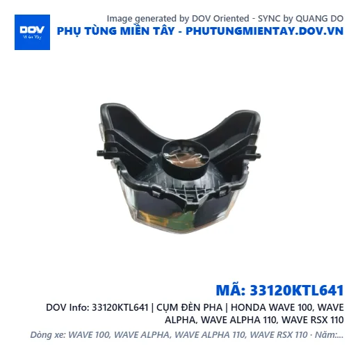 33120KTL641 | CỤM ĐÈN PHA | HONDA WAVE 100, WAVE ALPHA, WAVE ALPHA 110, WAVE RSX 110 — 33120KTL641