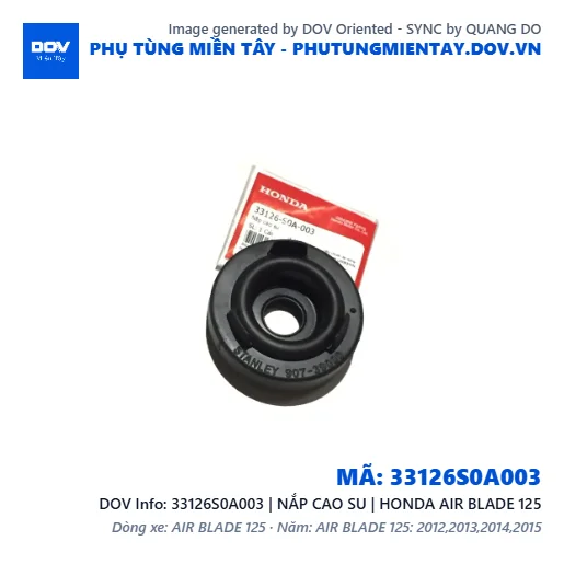 33126S0A003 | NẮP CAO SU | HONDA AIR BLADE 125 — 33126S0A003