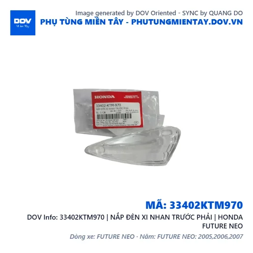 33402KTM970 | NẮP ĐÈN XI NHAN TRƯỚC PHẢI | HONDA FUTURE NEO — 33402KTM970