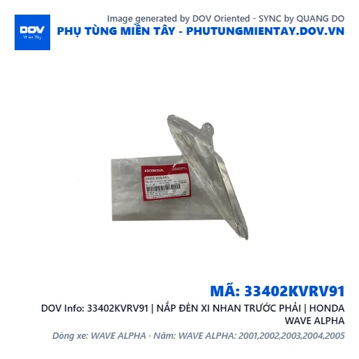 33402KVRV91 | NẮP ĐÈN XI NHAN TRƯỚC PHẢI | HONDA WAVE ALPHA — 33402KVRV91