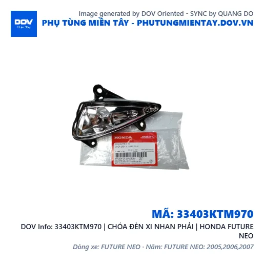 33403KTM970 | CHÓA ĐÈN XI NHAN PHẢI | HONDA FUTURE NEO — 33403KTM970