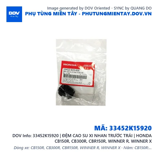 33452K15920 | ĐỆM CAO SU XI NHAN TRƯỚC TRÁI | HONDA CB150R, CB300R, CBR150R, WINNER R, WINNER X — 33452K15920