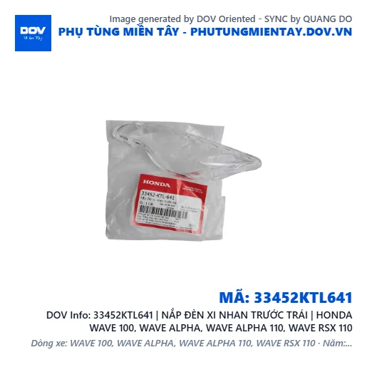 33452KTL641 | NẮP ĐÈN XI NHAN TRƯỚC TRÁI | HONDA WAVE 100, WAVE ALPHA, WAVE ALPHA 110, WAVE RSX 110 — 33452KTL641