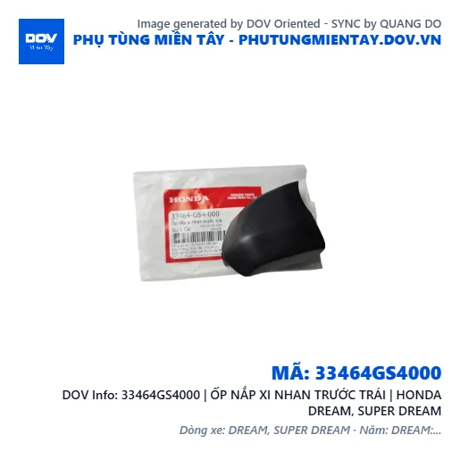 33464GS4000 | ỐP NẮP XI NHAN TRƯỚC TRÁI | HONDA DREAM, SUPER DREAM — 33464GS4000
