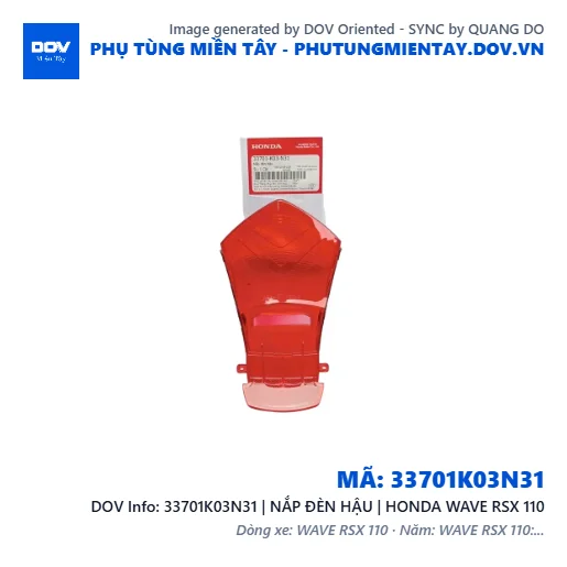 33701K03N31 | NẮP ĐÈN HẬU | HONDA WAVE RSX 110 — 33701K03N31