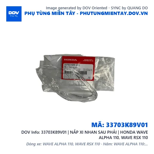 33703K89V01 | NẮP XI NHAN SAU PHẢI | HONDA WAVE ALPHA 110, WAVE RSX 110 — 33703K89V01