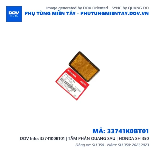 33741K0BT01 | TẤM PHẢN QUANG SAU | HONDA SH 350 — 33741K0BT01