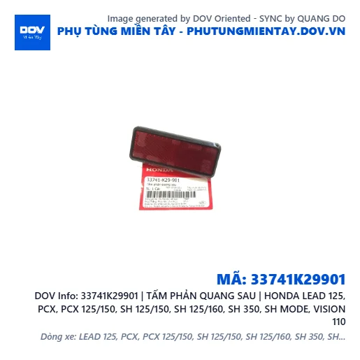 33741K29901 | TẤM PHẢN QUANG SAU | HONDA LEAD 125, PCX, PCX 125/150, SH 125/150, SH 125/160, SH 350, SH MODE, VISION 110 — 33741K29901