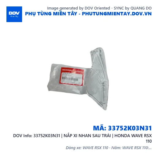 33752K03N31 | NẮP XI NHAN SAU TRÁI | HONDA WAVE RSX 110 — 33752K03N31