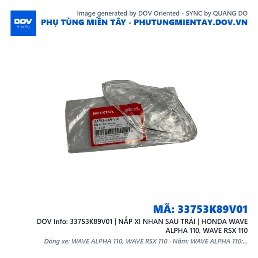 33753K89V01 | NẮP XI NHAN SAU TRÁI | HONDA WAVE ALPHA 110, WAVE RSX 110 — 33753K89V01