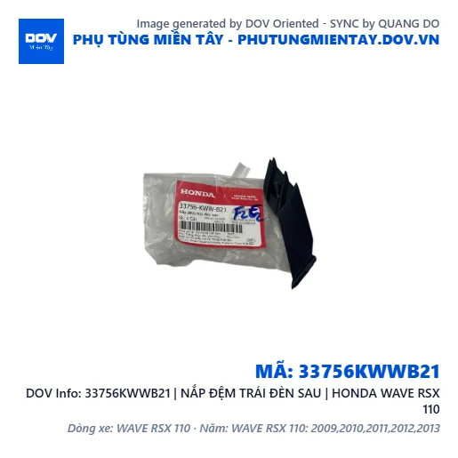 33756KWWB21 | NẮP ĐỆM TRÁI ĐÈN SAU | HONDA WAVE RSX 110 — 33756KWWB21