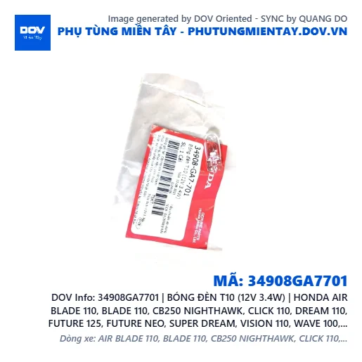 34908GA7701 | BÓNG ĐÈN T10 (12V 3.4W) | HONDA AIR BLADE 110, BLADE 110, CB250 NIGHTHAWK, CLICK 110, DREAM 110, FUTURE 125, FUTURE NEO, SUPER DREAM, VISION 110, WAVE 100, WAVE ALPHA, WAVE ALPHA 110, WAVE RSX 110 — 34908GA7701