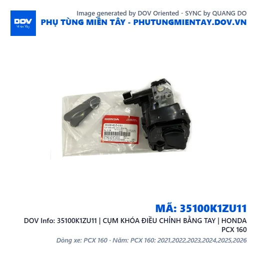35100K1ZU11 | CỤM KHÓA ĐIỀU CHỈNH BẰNG TAY | HONDA PCX 160 — 35100K1ZU11