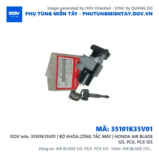 35101K35V01 | BỘ KHÓA,CÔNG TẮC MÁY | HONDA AIR BLADE 125, PCX, PCX 125 — 35101K35V01
