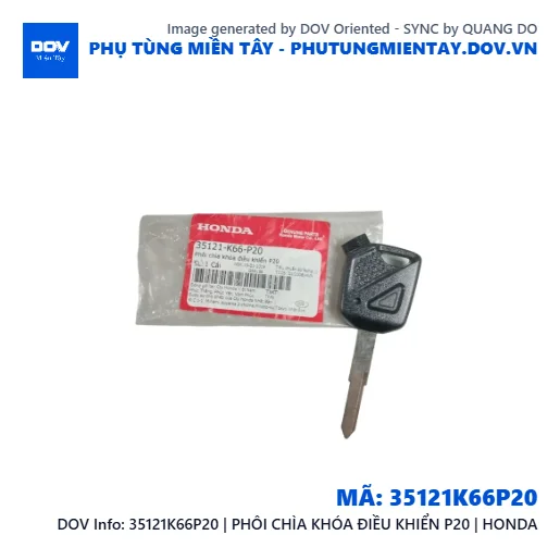 35121K66P20 | PHÔI CHÌA KHÓA ĐIỀU KHIỂN P20 | HONDA  — 35121K66P20