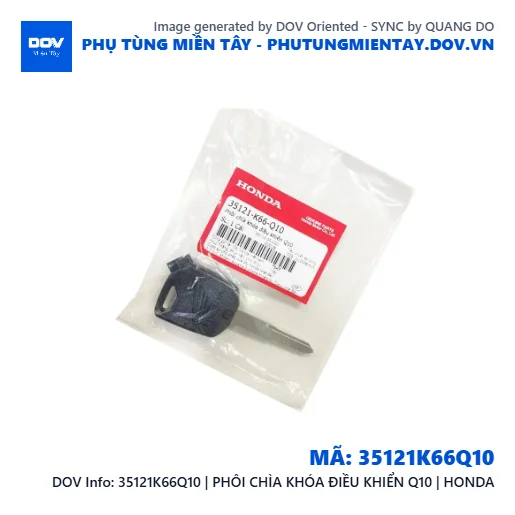 35121K66Q10 | PHÔI CHÌA KHÓA ĐIỀU KHIỂN Q10 | HONDA  — 35121K66Q10