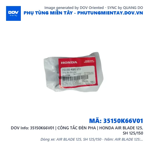 35150K66V01 | CÔNG TẮC ĐÈN PHA | HONDA AIR BLADE 125, SH 125/150 — 35150K66V01