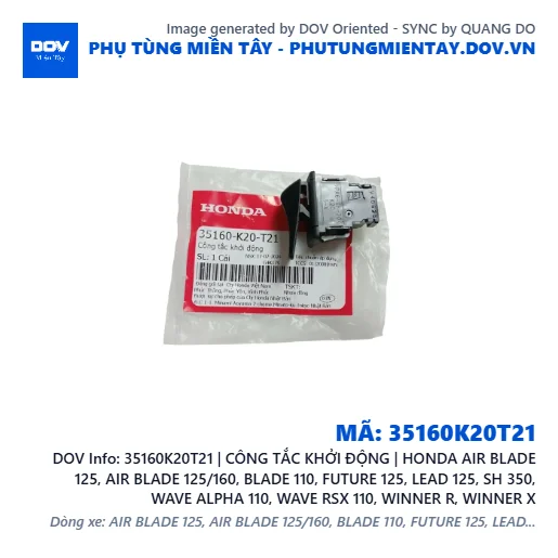 35160K20T21 | CÔNG TẮC KHỞI ĐỘNG | HONDA AIR BLADE 125, AIR BLADE 125/160, BLADE 110, FUTURE 125, LEAD 125, SH 350, WAVE ALPHA 110, WAVE RSX 110, WINNER R, WINNER X — 35160K20T21