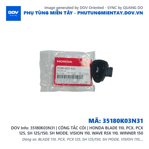 35180K03N31 | CÔNG TẮC CÒI | HONDA BLADE 110, PCX, PCX 125, SH 125/150, SH MODE, VISION 110, WAVE RSX 110, WINNER 150 — 35180K03N31