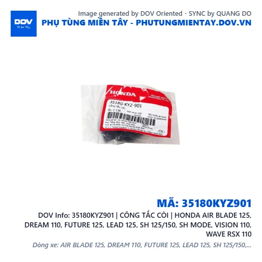 35180KYZ901 | CÔNG TẮC CÒI | HONDA AIR BLADE 125, DREAM 110, FUTURE 125, LEAD 125, SH 125/150, SH MODE, VISION 110, WAVE RSX 110 — 35180KYZ901