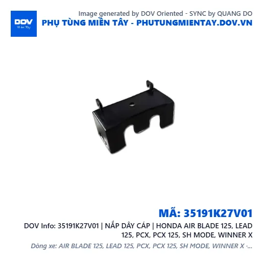 35191K27V01 | NẮP DÂY CÁP | HONDA AIR BLADE 125, LEAD 125, PCX, PCX 125, SH MODE, WINNER X — 35191K27V01