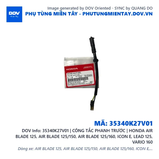 35340K27V01 | CÔNG TẮC PHANH TRƯỚC | HONDA AIR BLADE 125, AIR BLADE 125/150, AIR BLADE 125/160, ICON E, LEAD 125, VARIO 160 — 35340K27V01