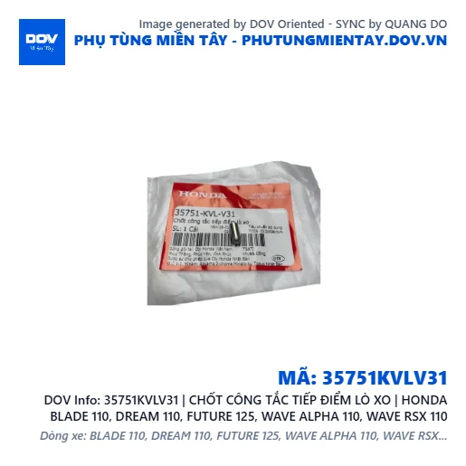 35751KVLV31 | CHỐT CÔNG TẮC TIẾP ĐIỂM LÒ XO | HONDA BLADE 110, DREAM 110, FUTURE 125, WAVE ALPHA 110, WAVE RSX 110 — 35751KVLV31
