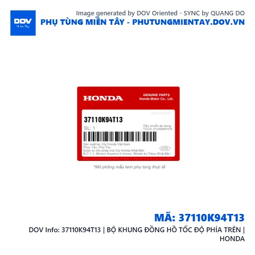 37110K94T13 | BỘ KHUNG ĐỒNG HỒ TỐC ĐỘ PHÍA TRÊN | HONDA — 37110K94T13