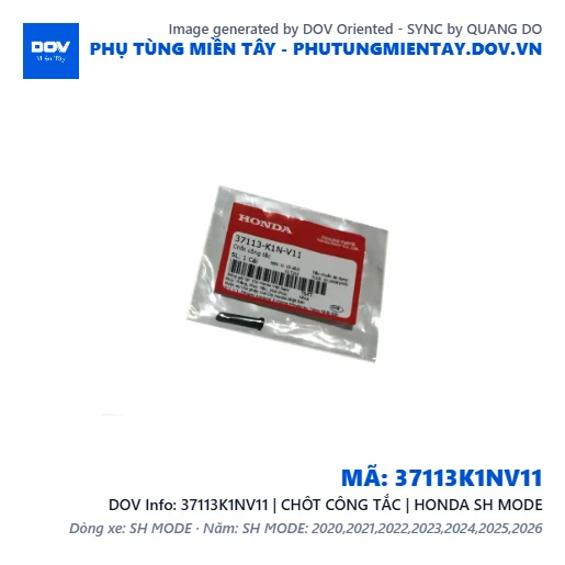 37113K1NV11 | CHÔT CÔNG TẮC | HONDA SH MODE — 37113K1NV11