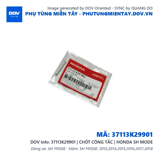 37113K29901 | CHÔT CÔNG TẮC | HONDA SH MODE — 37113K29901