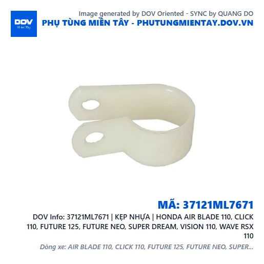 37121ML7671 | KẸP NHỰA | HONDA AIR BLADE 110, CLICK 110, FUTURE 125, FUTURE NEO, SUPER DREAM, VISION 110, WAVE RSX 110 — 37121ML7671