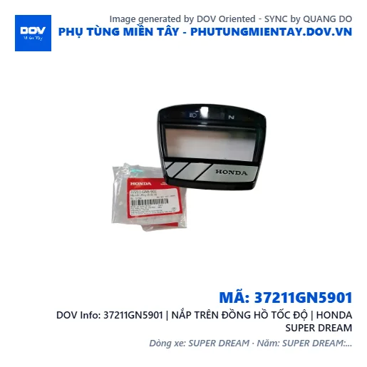 37211GN5901 | NẮP TRÊN ĐỒNG HỒ TỐC ĐỘ | HONDA SUPER DREAM — 37211GN5901