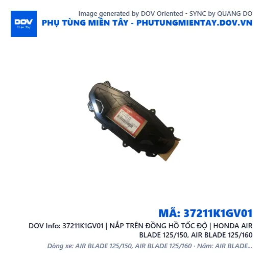 37211K1GV01 | NẮP TRÊN ĐỒNG HỒ TỐC ĐỘ | HONDA AIR BLADE 125/150, AIR BLADE 125/160 — 37211K1GV01