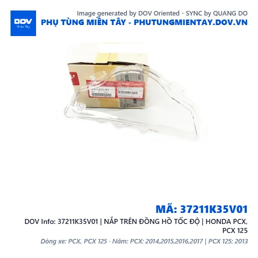37211K35V01 | NẮP TRÊN ĐỒNG HỒ TỐC ĐỘ | HONDA PCX, PCX 125 — 37211K35V01