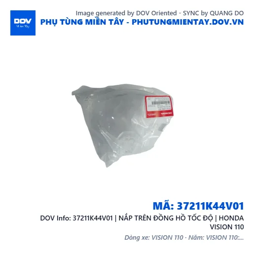 37211K44V01 | NẮP TRÊN ĐỒNG HỒ TỐC ĐỘ | HONDA VISION 110 — 37211K44V01