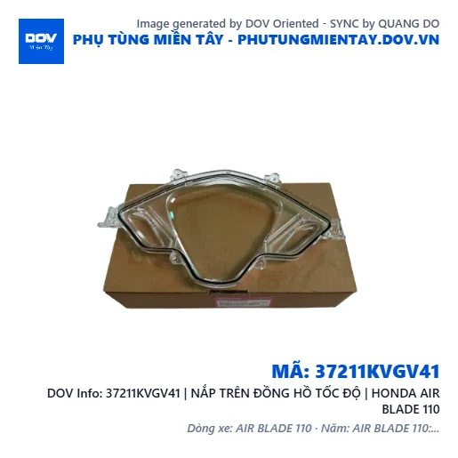 37211KVGV41 | NẮP TRÊN ĐỒNG HỒ TỐC ĐỘ | HONDA AIR BLADE 110 — 37211KVGV41