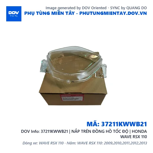 37211KWWB21 | NẮP TRÊN ĐỒNG HỒ TỐC ĐỘ | HONDA WAVE RSX 110 — 37211KWWB21