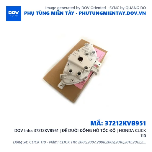 37212KVB951 | ĐẾ DƯỚI ĐỒNG HỒ TỐC ĐỘ | HONDA CLICK 110 — 37212KVB951